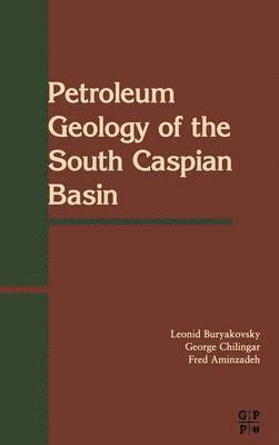 Petroleum Geology of the South Caspian Basin 1
