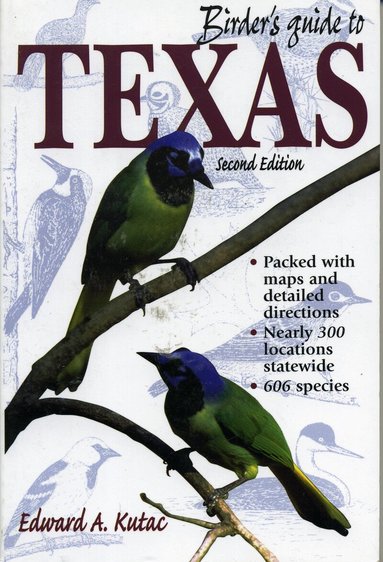 Edward A. Kutac - Birder's Guide to Texas, Häftad