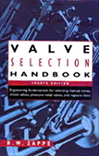 R. W. Zappe - Valve Selection Handbook, Inbunden