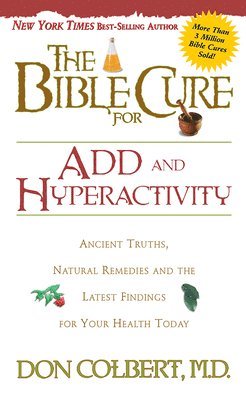 Don Colbert - Bible Cure for ADD and Hyperactivity, Häftad