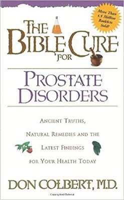 Bible Cure For Prostate Disorders, The 1