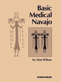 bokomslag Basic Medical Navajo: An Introductory Text in Communication