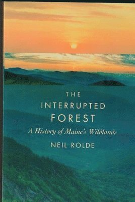 Neil Rolde - Interrupted Forest, Häftad