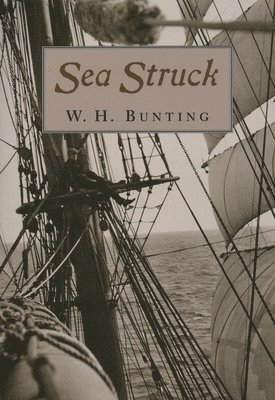 W H Bunting, Llewellyn Howland, W. H. Bunting - Sea Struck, Inbunden
