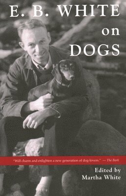 E.B. White on Dogs 1