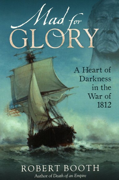 Robert Booth - Mad For Glory, Inbunden