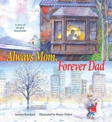 Always Mom, Forever Dad 1