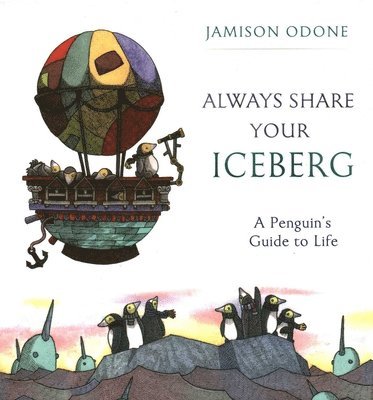 Always Share Your Iceberg, Inbunden