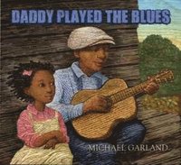 bokomslag Daddy Played the Blues