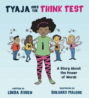 Linda Ryden - Tyaja Uses the THiNK Test, Inbunden