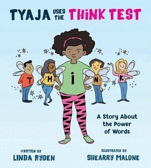 Linda Ryden - Tyaja Uses the THiNK Test, Häftad