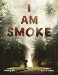 bokomslag I Am Smoke