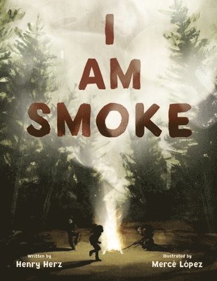 I Am Smoke 1