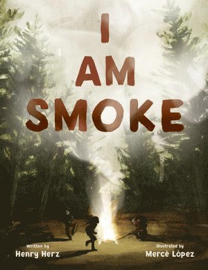 I Am Smoke 1