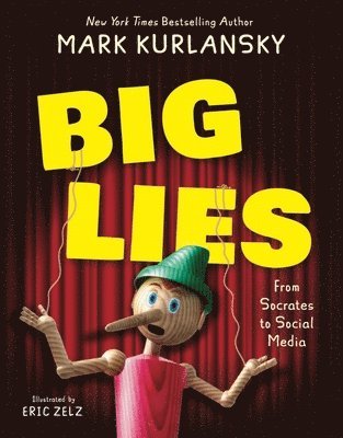 Mark Kurlansky, Eric Zelz - BIG LIES, Inbunden