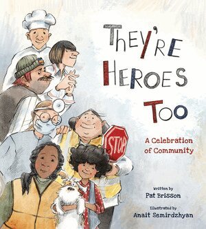 Pat Brisson - They're Heroes Too, Inbunden