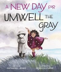 bokomslag New Day for Umwell the Gray