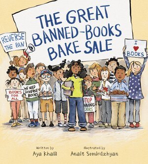 Aya Khalil - Great Banned-Books Bake Sale, Inbunden