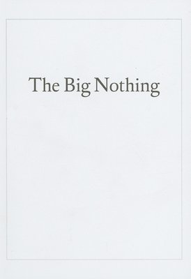 Big Nothing, Häftad