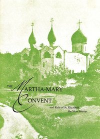 bokomslag The Martha-Mary Convent