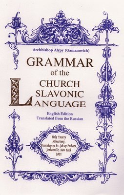 bokomslag Grammar of the Church Slavonic Language