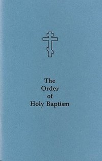 bokomslag The Order of Holy Baptism