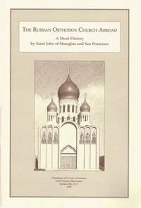 bokomslag The Russian Orthodox Church Abroad