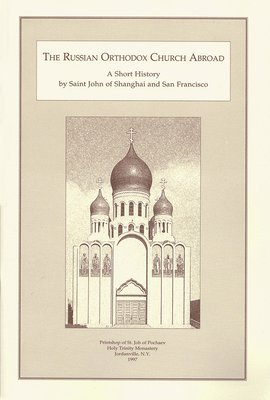 bokomslag The Russian Orthodox Church Abroad
