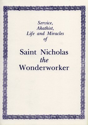 bokomslag Service, Akathist, Life and Miracles of St. Nicholas the Wonderworker