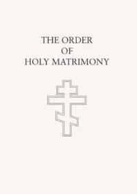 bokomslag The Order of Holy Matrimony