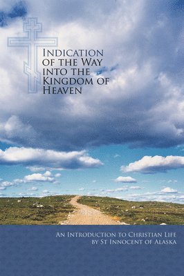 Indication of the Way Into the Kingdom of Heaven 1