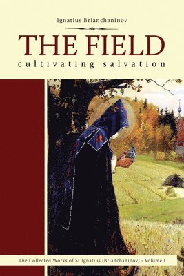 Ignatius Brianchaninov, Nicholas Kotar - Field, Häftad