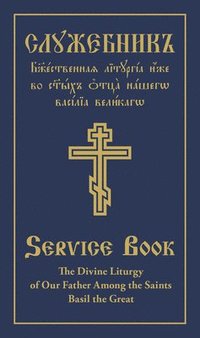 bokomslag The Divine Liturgy of Our Father Among the Saints Basil the Great