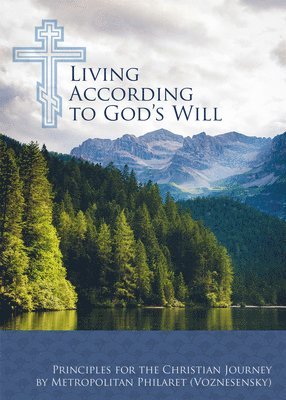 Philaret (Voznesensky) - Living According to God’s Will, Häftad