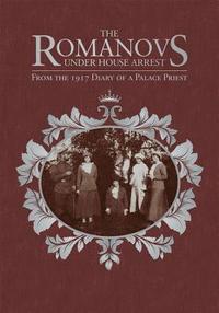 bokomslag Romanovs Under House Arrest