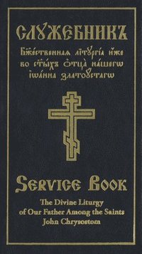 bokomslag Divine Liturgy of Our Father Among the Saints John Chrysostom