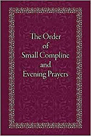 Holy Trinity Monastery - Order of Small Compline and Evening Prayers, Häftad