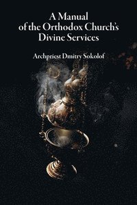 bokomslag Manual of the Orthodox Church's Divine Services