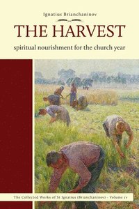bokomslag The Harvest: Spiritual Nourishment for the Church Year Volume 4