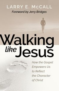 bokomslag Walking Like Jesus: Studies in the Character of Christ