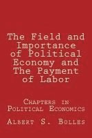 bokomslag Bolles, A: FIELD & IMPORTANCE OF POLITICA