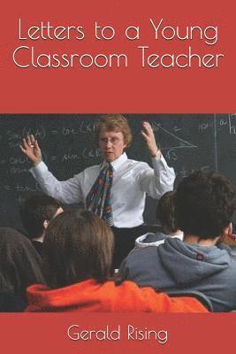 Gerald Rising - Letters to a Young Classroom Teacher, Häftad