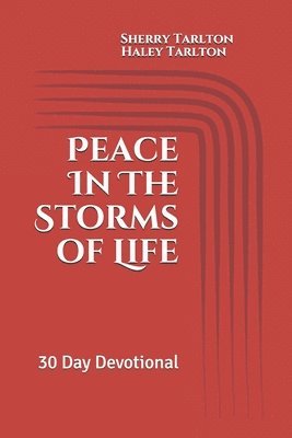 bokomslag Tarlton, H: PEACE IN THE STORMS OF LIFE