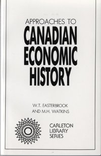 bokomslag Approaches to Canadian Economic History