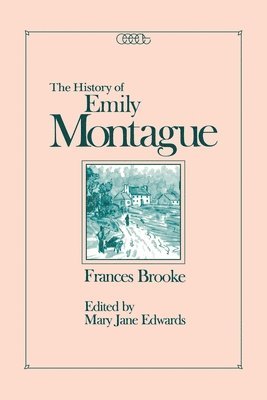 Frances Brooke, Mary Jane Edwards - History of Emily Montague, Häftad
