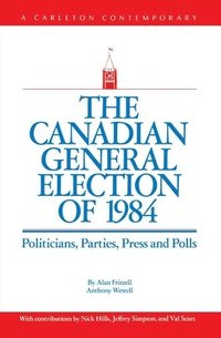 bokomslag The Canadian General Election of 1984