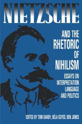 bokomslag Nietzsche and the Rhetoric of Nihilism