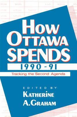 How Ottawa Spends, 1990-1991 1