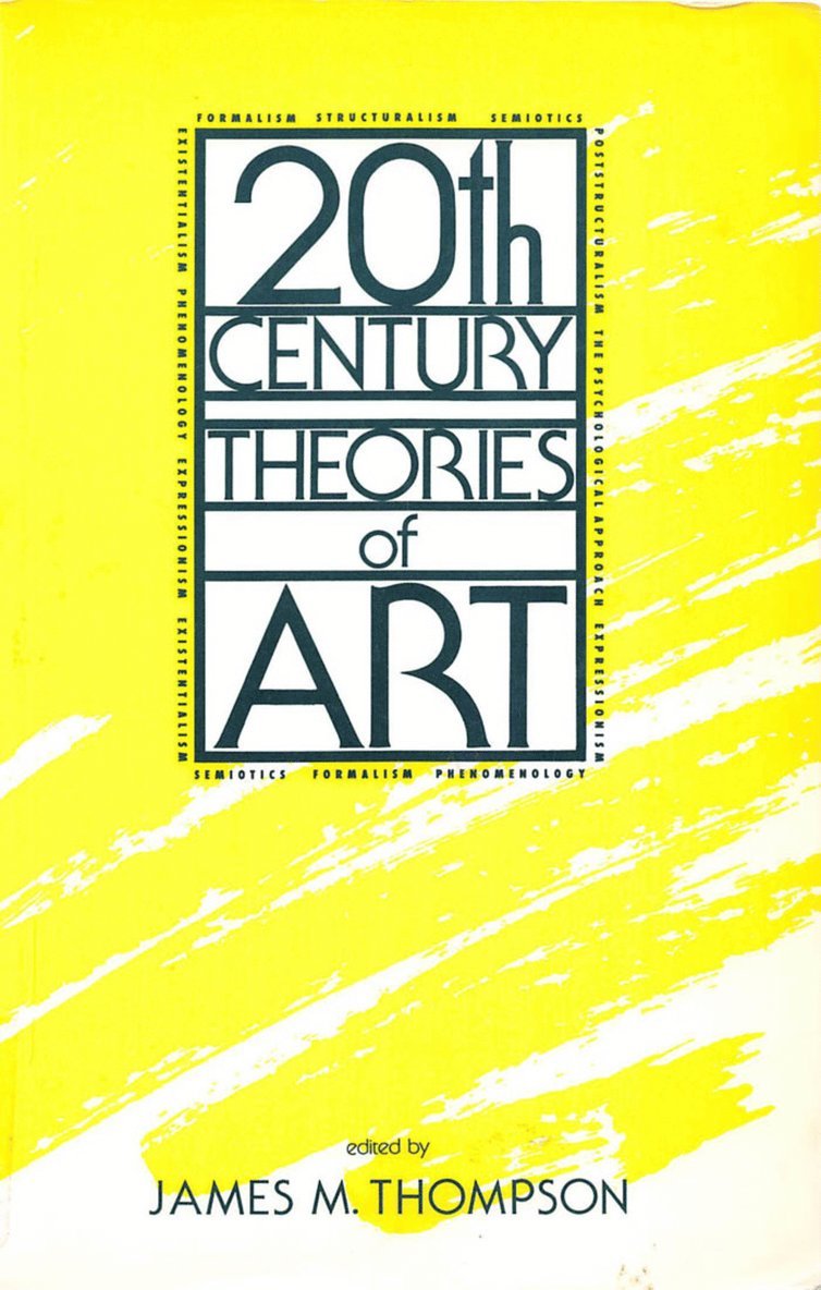 James M. Thompson - Twentieth-Century Theories of Art, Häftad
