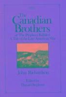 bokomslag Canadian Brothers or the Prophecy Fulfilled